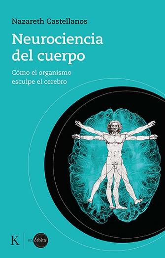 NEUROCIENCIA DEL CUERPO | 9788499889931 | CASTELLANOS, NAZARETH