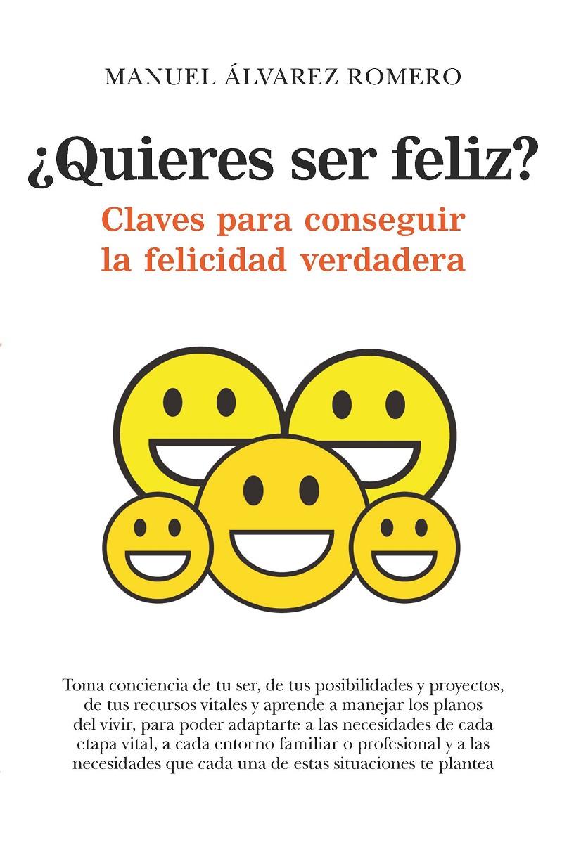 QUIERES SER FELIZ | 9788417044862 | ALVAREZ ROMERO, MANUEL