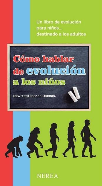 COMO HABLAR DE EVOLUCION A LOS NIÑOS NR1503 | 9788416254040 | FERNANDEZ DE LARRINOA, KEPA