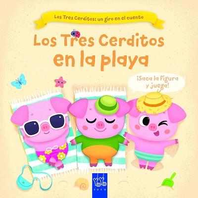 TRES CERDITOS EN LA PLAYA, LOS | 9788408267751