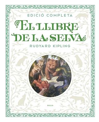 LLIBRE DE LA SELVA, EL  | 9788447936250 | KIPLING, RUDYARD