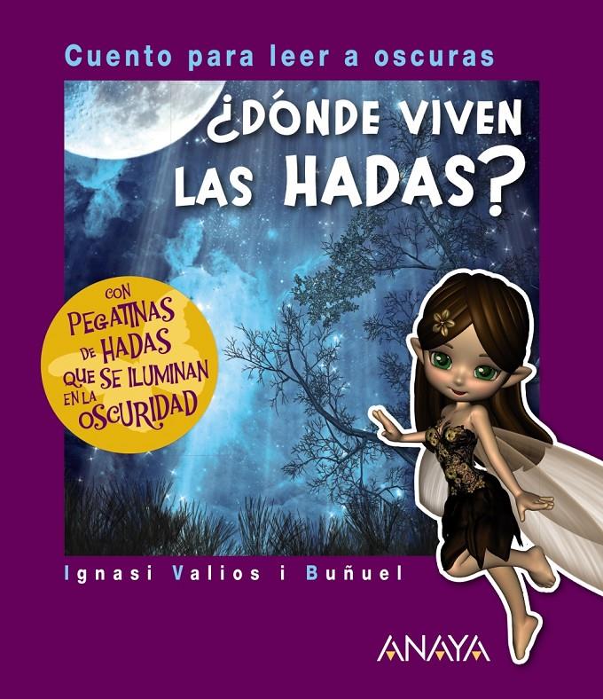 DONDE VIVEN LAS HADAS | 9788467871753 | VALIOS I BUÑUEL, IGNASI