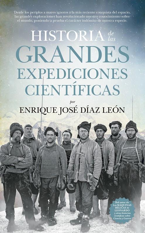 HISTORIA DE LAS GRANDES EXPEDICIONES CIENTIFICAS | 9788494608544 | DIAZ LEON, ENRIQUE JOSE