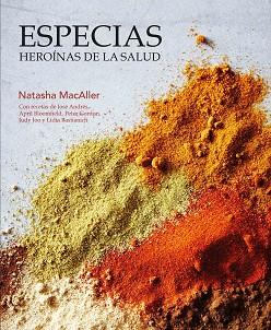 ESPECIAS, HEROINAS DE LA SALUD | 9788416407316 | MACALLER, NATASHA