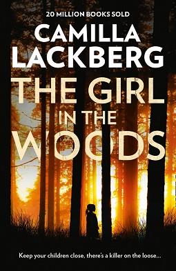 GIRL IN THE WOODS, THE | 9780007518388 | LACKBERG, CAMILLA