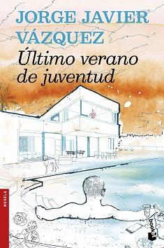 ULTIMO VERANO DE JUVENTUD | 9788408159957 | VAZQUEZ, JORGE JAVIER