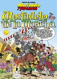 MORTADELO DE LA MANCHA  (MAGOS DEL HUMOR 103)    MORTADELO Y FILEMON   | 9788402422385 | IBAÑEZ, FRANCISCO