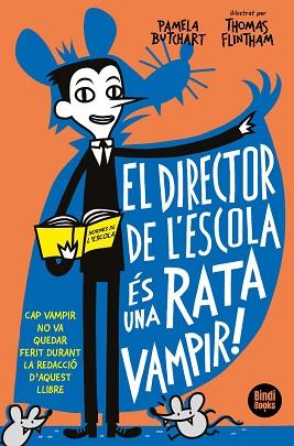 DIRECTOR DE L'ESCOLA ES UNA RATA VAMPIR, EL | 9788412108033 | BUTCHART, PAMELA