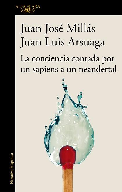 CONCIENCIA CONTADA POR UN SAPIENS A UN NEANDERTAL, LA | 9788420471228 | MILLAS, JUAN JOSE / ARSUAGA, JUAN LUIS