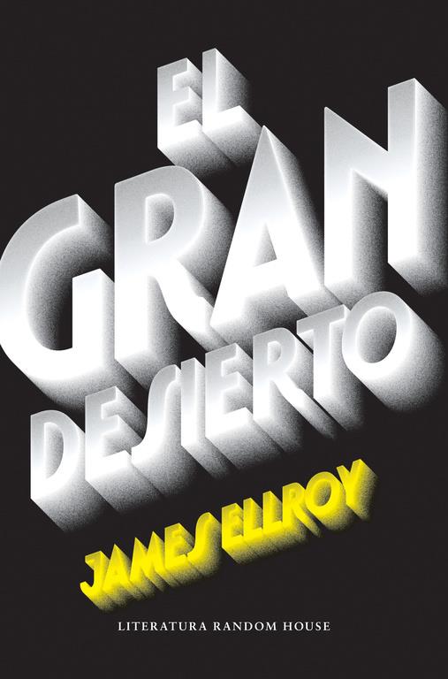 GRAN DESIERTO, EL  | 9788439732518 | ELLROY, JAMES