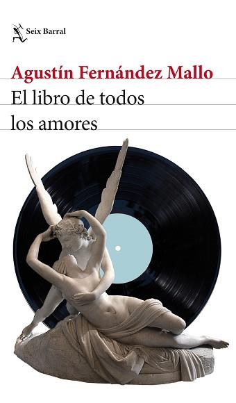 LIBRO DE TODOS LOS AMORES, EL | 9788432239649 | FERNANDEZ MALLO, AGUSTIN