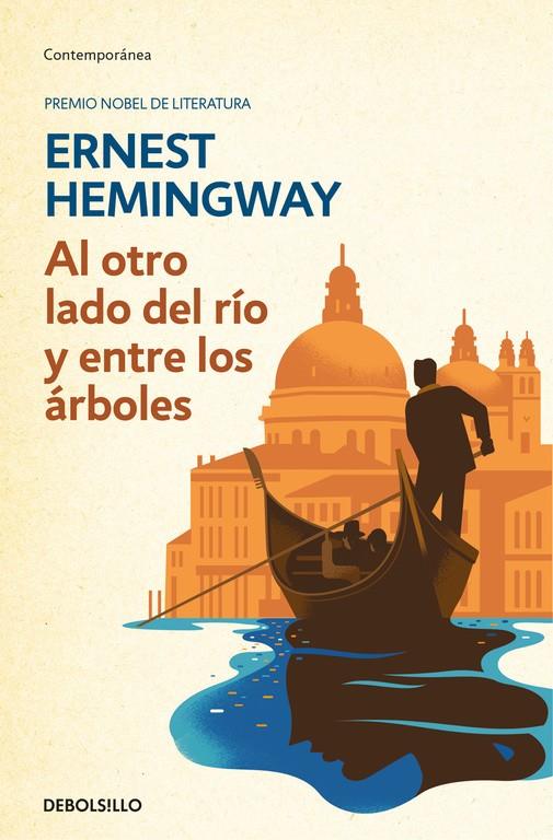 AL OTRO LADO DEL RIO Y ENTRE LOS ARBOLES | 9788466337939 | HEMINGWAY, ERNEST