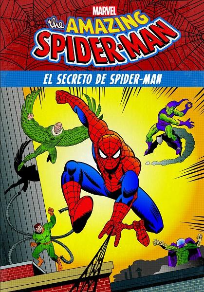 SPIDER MAN EL SECRETO DE SPIDER-MAN | 9788416914135 | MARVEL