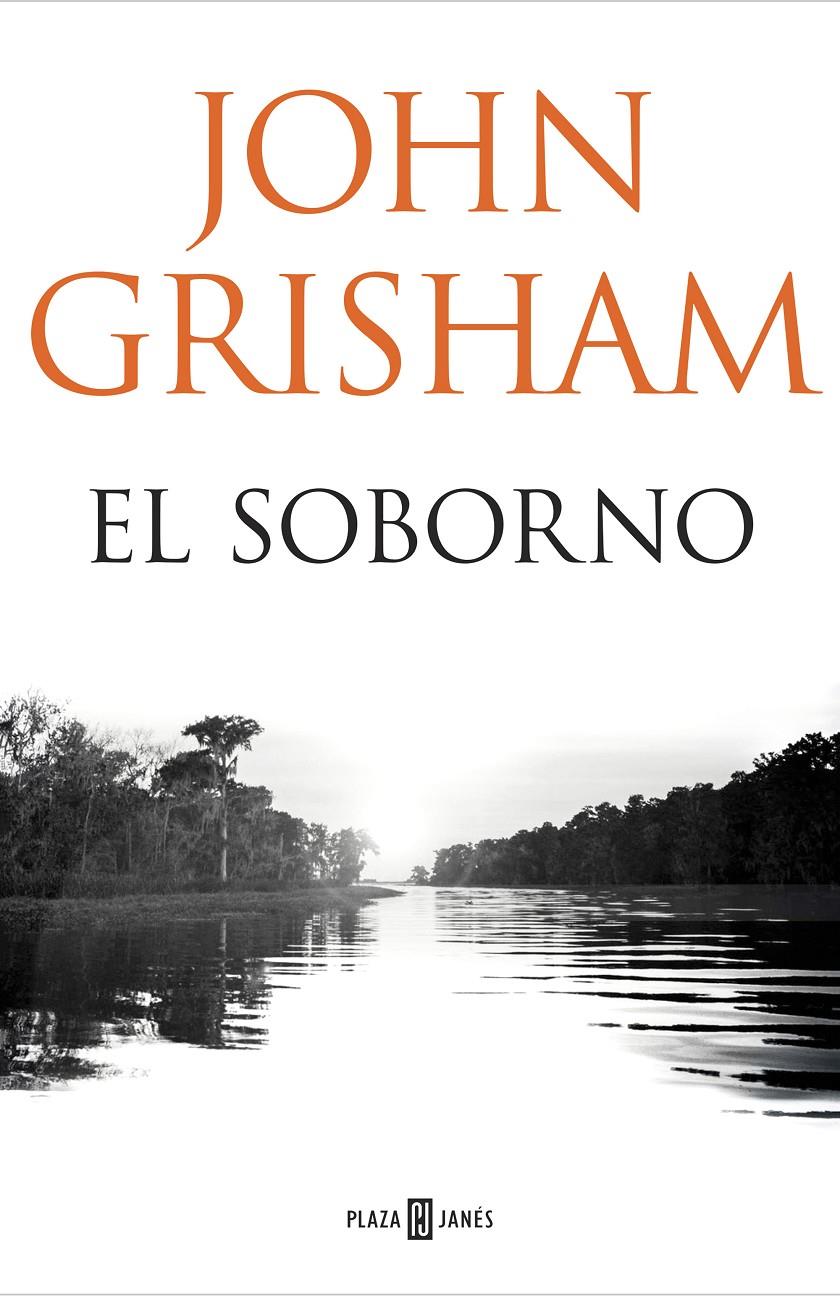 SOBORNO, EL  | 9788401018374 | GRISHAM, JOHN 