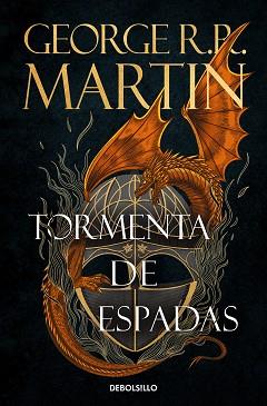 TORMENTA DE ESPADAS (CANCION DE HIELO Y FUEGO 3) | 9788466374958 | R.R. MARTIN, GEORGE