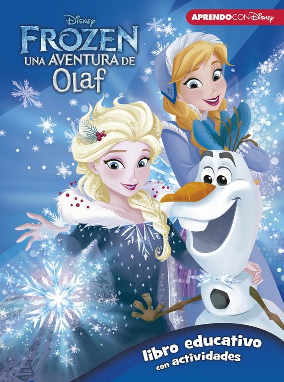 FROZEN  UNA AVENTURA DE OLAF (LIBRO EDUCATIVO DISNEY CON ACTIVIDADES) | 9788416931323