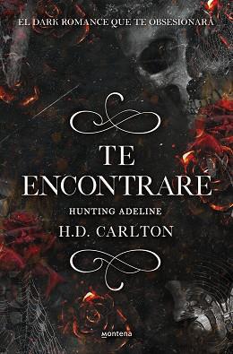 TE ENCONTRARE  HUNTING ADELINE (DUETO DEL GATO Y EL RATON 2 | 9788418483912 | CARLTON, H. D.