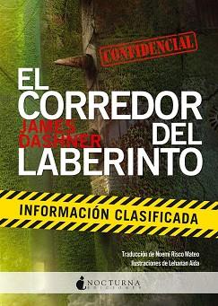 CORREDOR DEL LABERINTO INFORMACION CLASIFICADA, EL  | 9788494335433 | DASHNER, JAMES