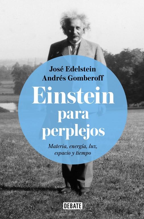 EINSTEIN PARA PERPLEJOS | 9788499928289 | EDELSTEIN, JOSE / GOMBEROFF, ANDRES