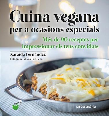 CUINA VEGANA PER A OCASIONS ESPECIALS | 9788413560311 | FERNANDEZ ALTABAS, ZARAIDA