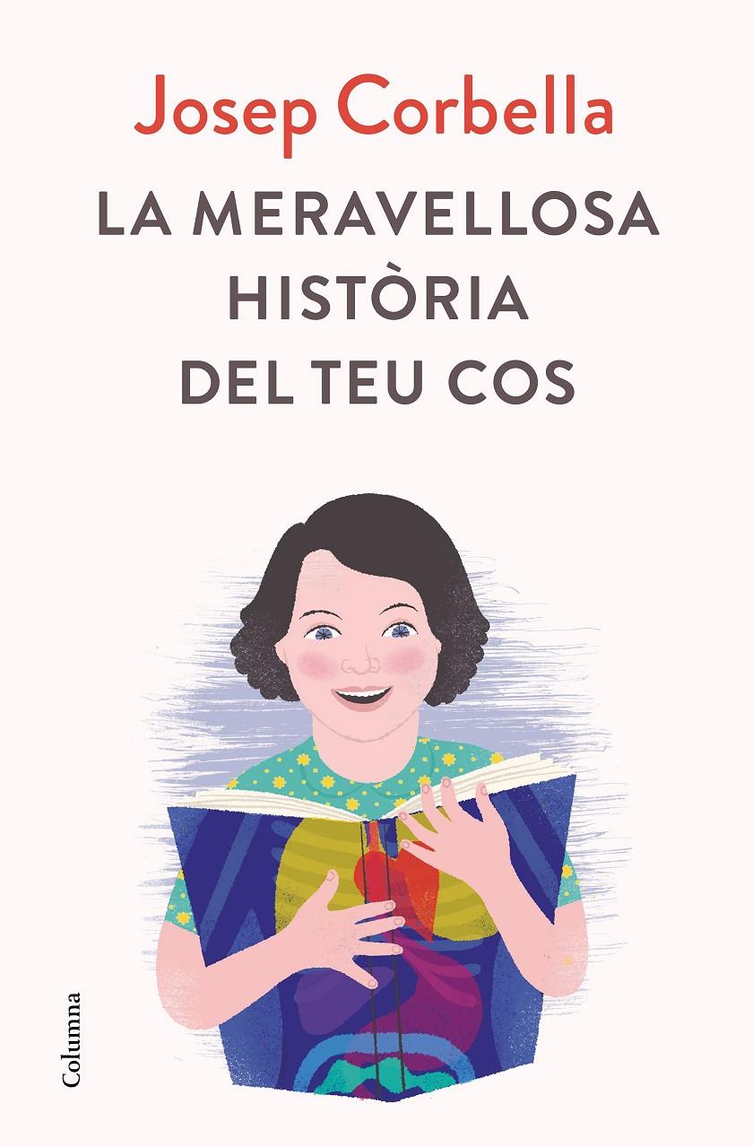 MERAVELLOSA HISTORIA DEL TEU COS, LA  | 9788466423595 | CORBELLA, JOSEP