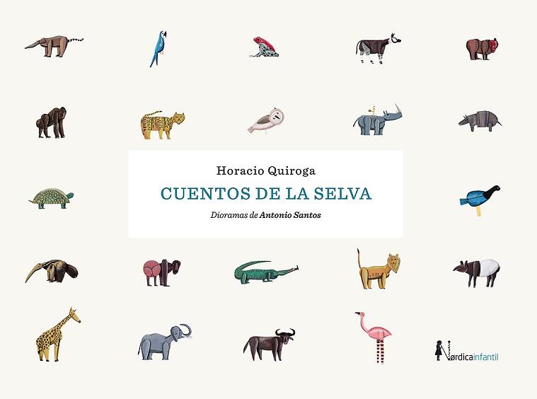 CUENTOS DE LA SELVA | 9788416830817 | QUIROGA FORTEZA, HORACIO