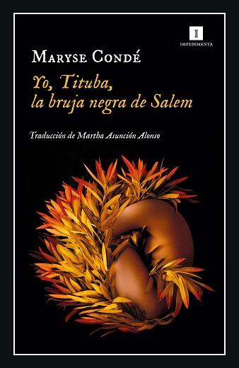 YO  TITUBA  LA BRUJA DE SALEM | 9788418668289 | CONDE, MARYSE