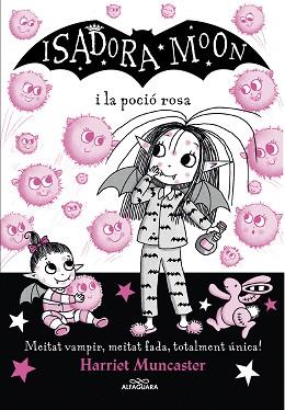 ISADORA MOON I LA POCIO ROSA, LA  (LA ISADORA MOON 11) | 9788420459509 | MUNCASTER, HARRIET