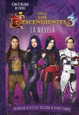 DESCENDIENTES 3, LOS   LA NOVELA | 9788499519050 | DISNEY