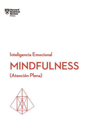 MINDFULNESS  SERIE INTELIGENCIA EMOCIONAL HBR | 9788494606649 | HARVARD BUSINESS REVIEW