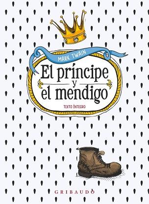 PRINCIPE Y EL MENDIGO, EL | 9788412804607 | TWAIN, MARC