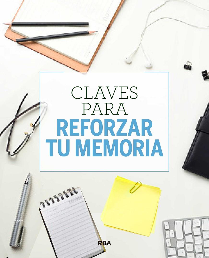 CLAVES PARA REFORZAR TU MEMORIA | 9788490569955 | MIMBRERO , EVA