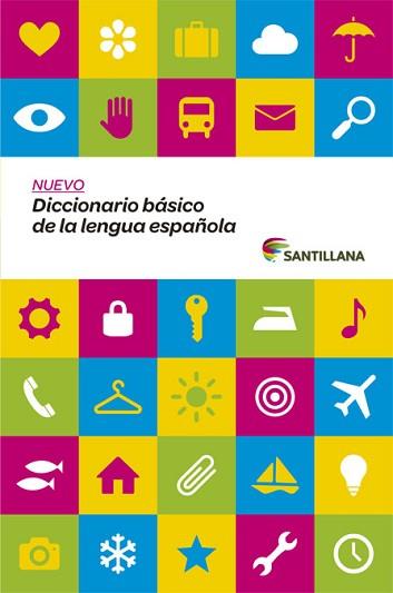 NUEVO DICCIONARIO BASICO DE LA LENGUA ESPAÑOLA SANTILLANA | 9788468015835