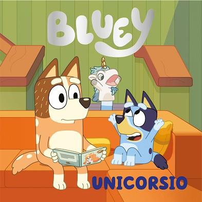 BLUEY. UN CUENTO - UNICORSIO  EDICION EN ESPAÑOL) | 9788448867874 | BLUEY