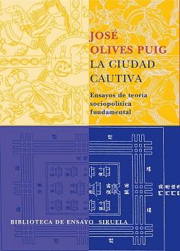 CIUDAD CAUTIVA, LA | 9788478449378 | OLIVES PUIG, JOSE