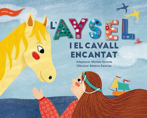 AYSEL I EL CAVALL ENCANTAT, L' | 9788491910237 | ANONIMO