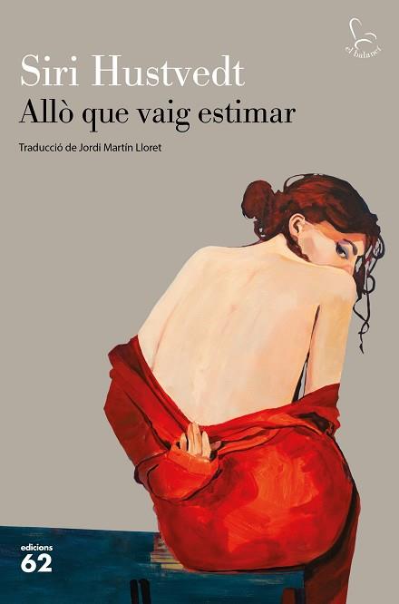 ALLO QUE VAIG ESTIMAR | 9788429777130 | HUSTVEDT, SIRI