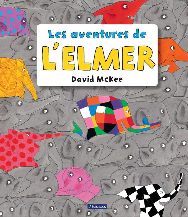 AVENTURES DE L'ELMER (L'ELMER. RECOPILATORI D'ALBUMS IL·LUSTRATS), LES  | 9788448848156 | MCKEE, DAVID 