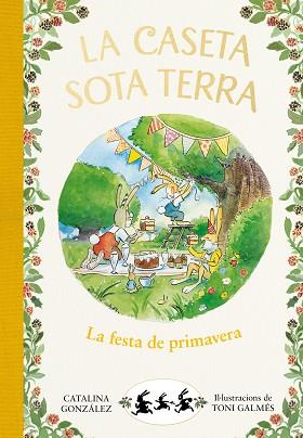 FESTA DE PRIMAVERA, LA  (LA CASETA SOTA TERRA 2) | 9788417736798 | GONZALEZ VILAR, CATALINA