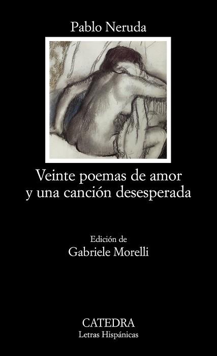 VEINTE POEMAS DE AMOR Y UNA CANCION DESESPERADA | 9788437624662 | NERUDA, PABLO