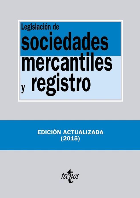 LEGISLACION DE SOCIEDADES MERCANTILES Y REGISTRO | 9788430967322 | EDITORIAL TECNOS