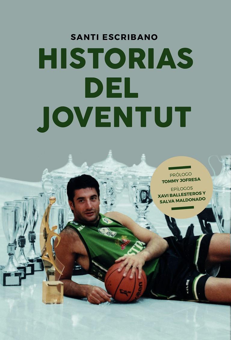 HISTORIAS DEL JOVENTUT | 9788415448396 | ESCRIBANO LOPEZ, SANTIAGO