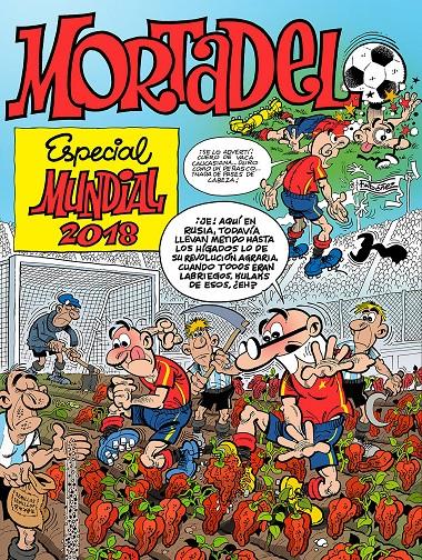 ESPECIAL MUNDIAL 2018 (NUMEROS ESPECIALES MORTADELO Y FILEMON) | 9788466663588 | IBAÑEZ, FRANCISCO