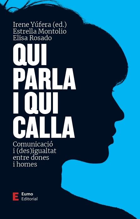 QUI PARLA I QUI CALLA | 9788497667999 | MONTOLIO DURAN, ESTRELLA/YUFERA GOMEZ, IRENE/ROSADO VILLEGAS, ELISA