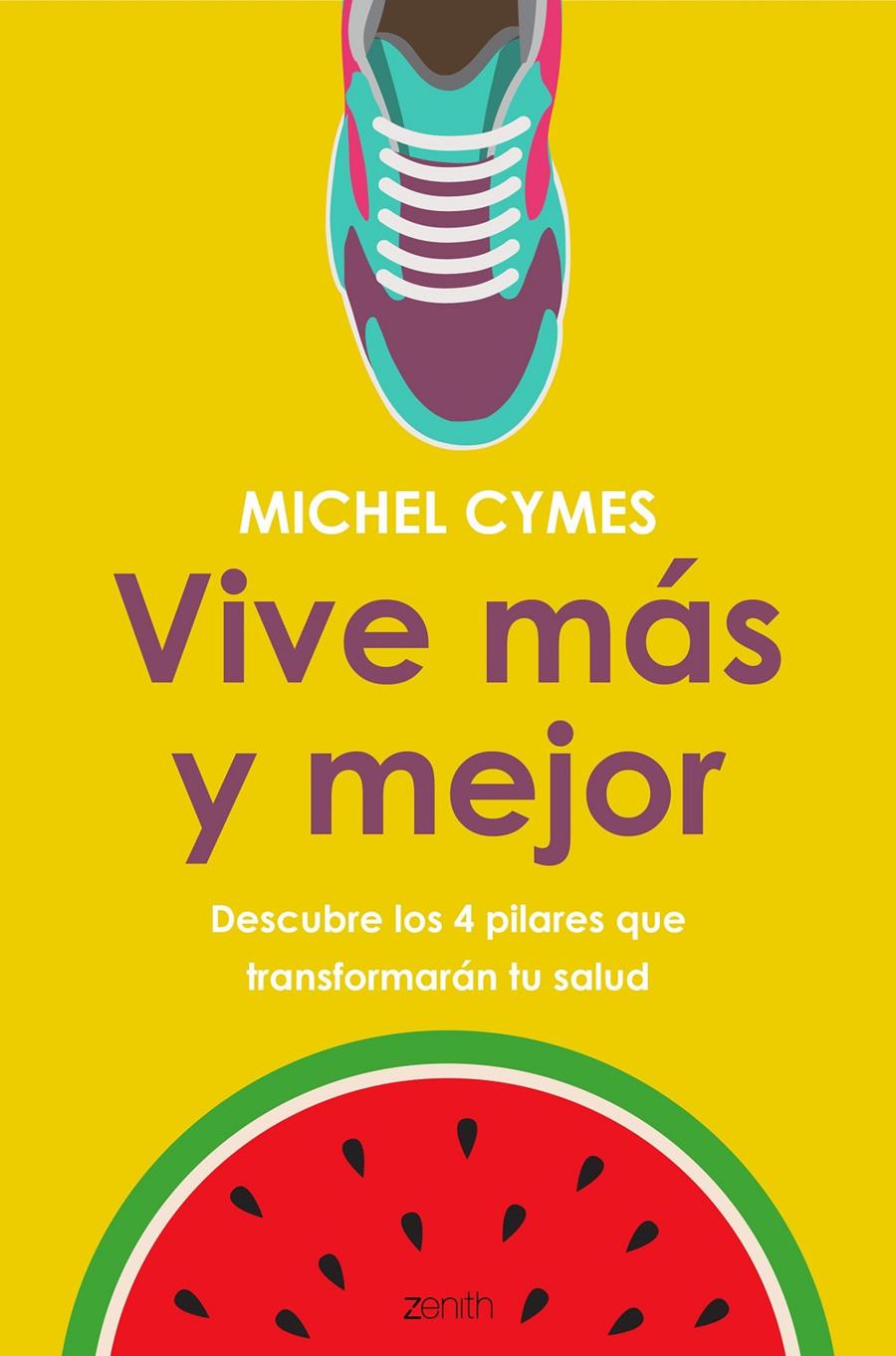 VIVE MAS Y MEJOR | 9788408185482 | CYMES, MICHEL