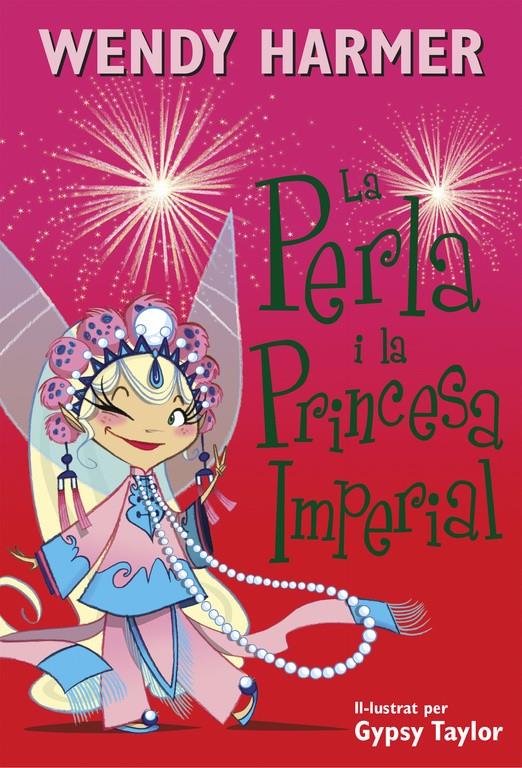 PERLA I LA PRINCESA IMPERIAL, LA      LA PERLA 17 | 9788448845827 | TAYLOR, GYPSY / HARMER, WENDY