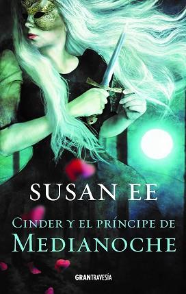 CINDER Y EL PRINCIPE DE LA MEDIANOCHE | 9788412056044 | EE, SUSAN