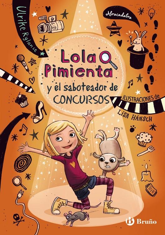 LOLA PIMIENTA, 3   LOLA Y EL SABOTEADOR DE CONCURSOS | 9788469620915 | RYLANCE, ULRIKE