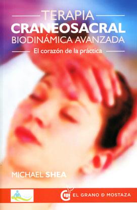 TERAPIA CRANEOSACRAL BIODINAMICA AVANZADA | 9788494354939 | SHEA, MICHAEL