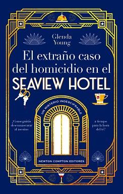 EXTRAÑO CASO DEL HOMICIDIO EN EL SEAVIEW HOTEL, EL  UN ASESINATO A LA HORA DEL TÉ | 9788410080119 | YOUNG, GLENDA